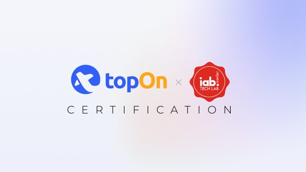TopOn正式通过IAB OM SDK认证：打造广告监测标准化 